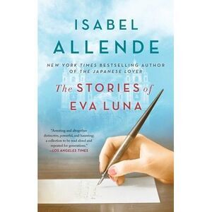 The Stories of Eva Luna -- Isabel Allende